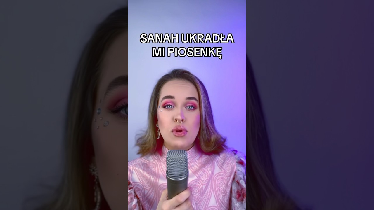 SANAH UKRADŁA JEJ PIOSENKĘ