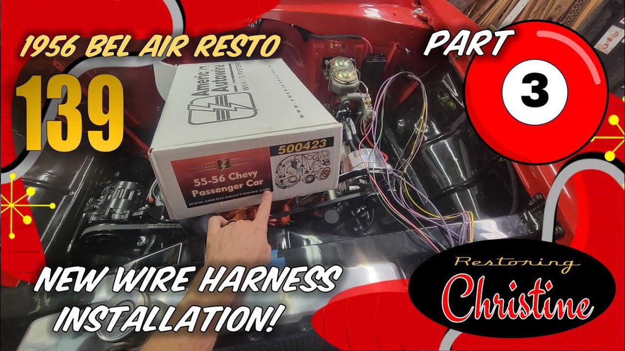 E139 Pt 3 - Installing the American Autowire Classic Update Wiring Harness! 1956 Chevy Bel Air Resto