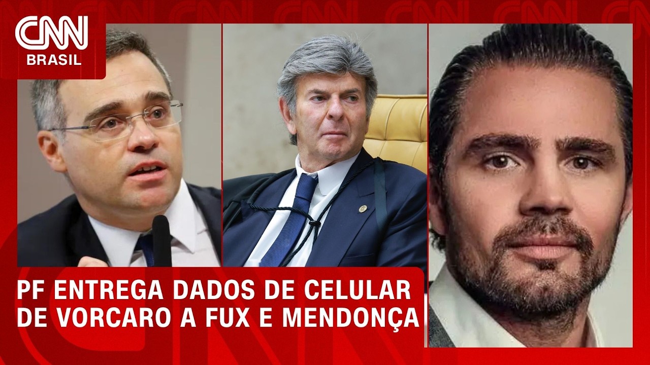 PF entrega dados do celular de Vorcaro a Mendon&ccedil;a e Fux | CNN 360&ordm;