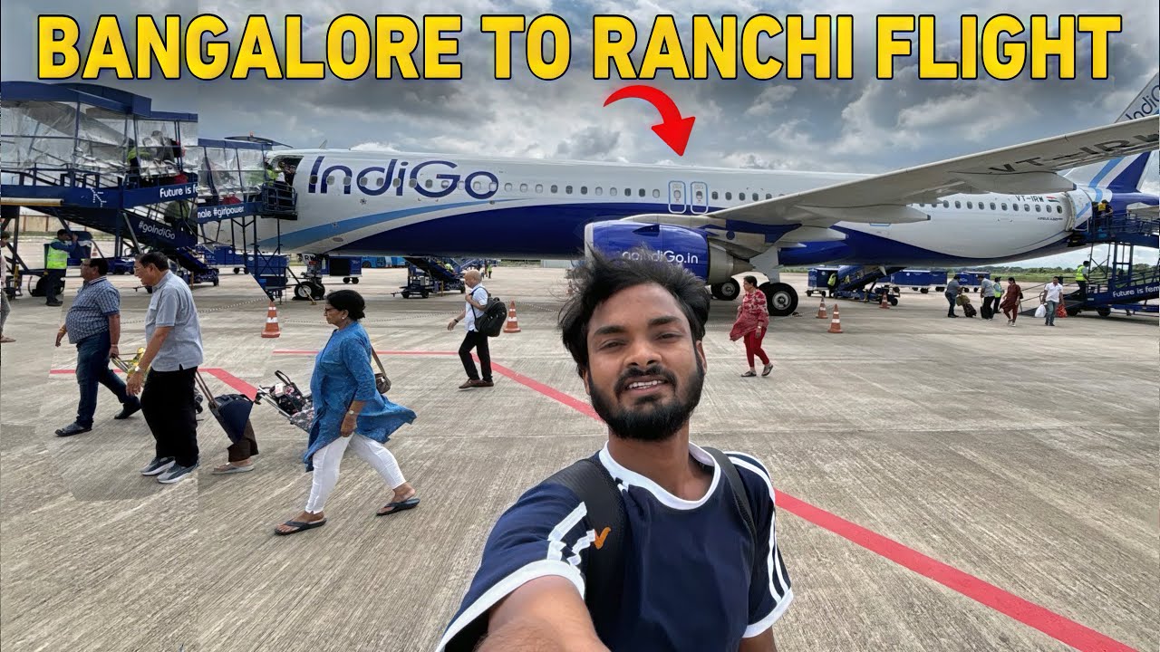 Bengaluru to Ranchi Flight Journey ✈️ | IndiGo Full Tour Guide | Entry Food Lounge Landing Ticket