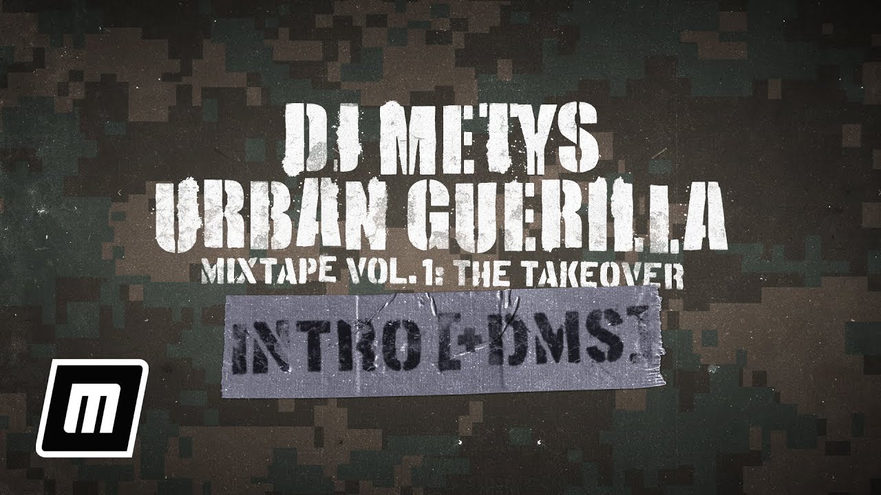 DJ Metys [+ DMS] &mdash; Urban Guerilla｜Intro &bull; prod. Dame & Smart