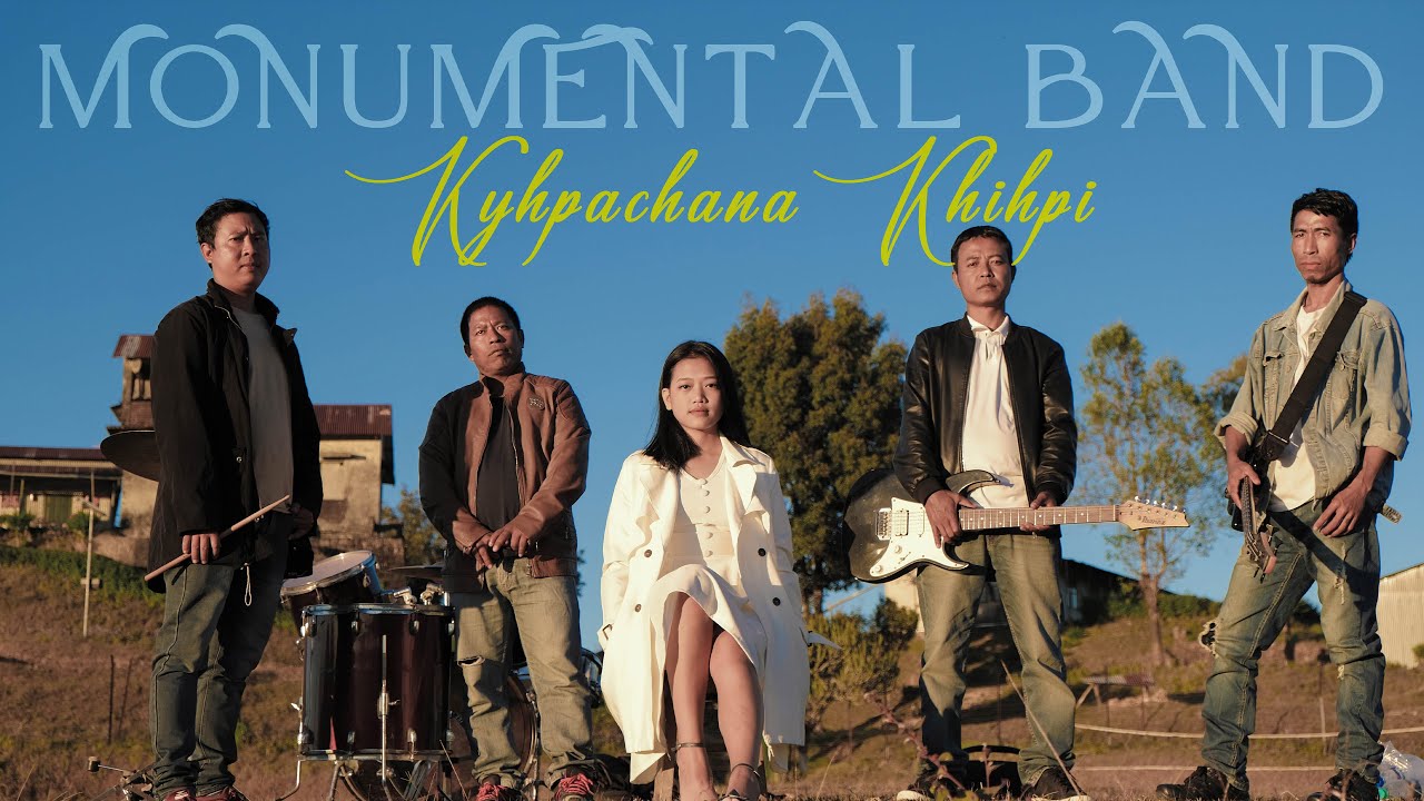 Monumental band - Kyhpachana Khihpi || OFFICIAL MV