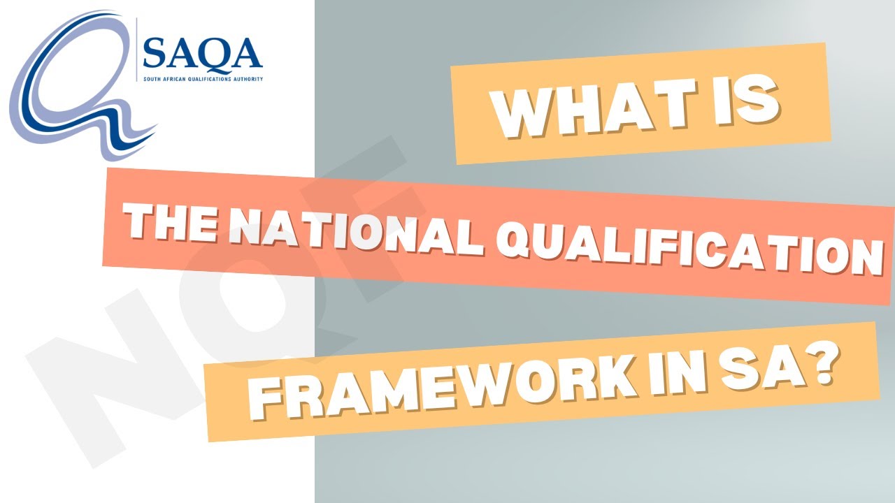 Understanding the SAQA NQF  (South African Education System)