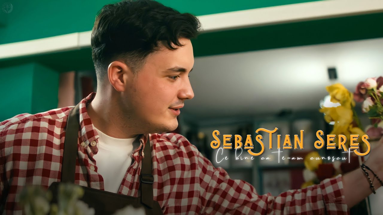 Sebastian Seres - Ce bine ca te-am cunoscut  || Official Video
