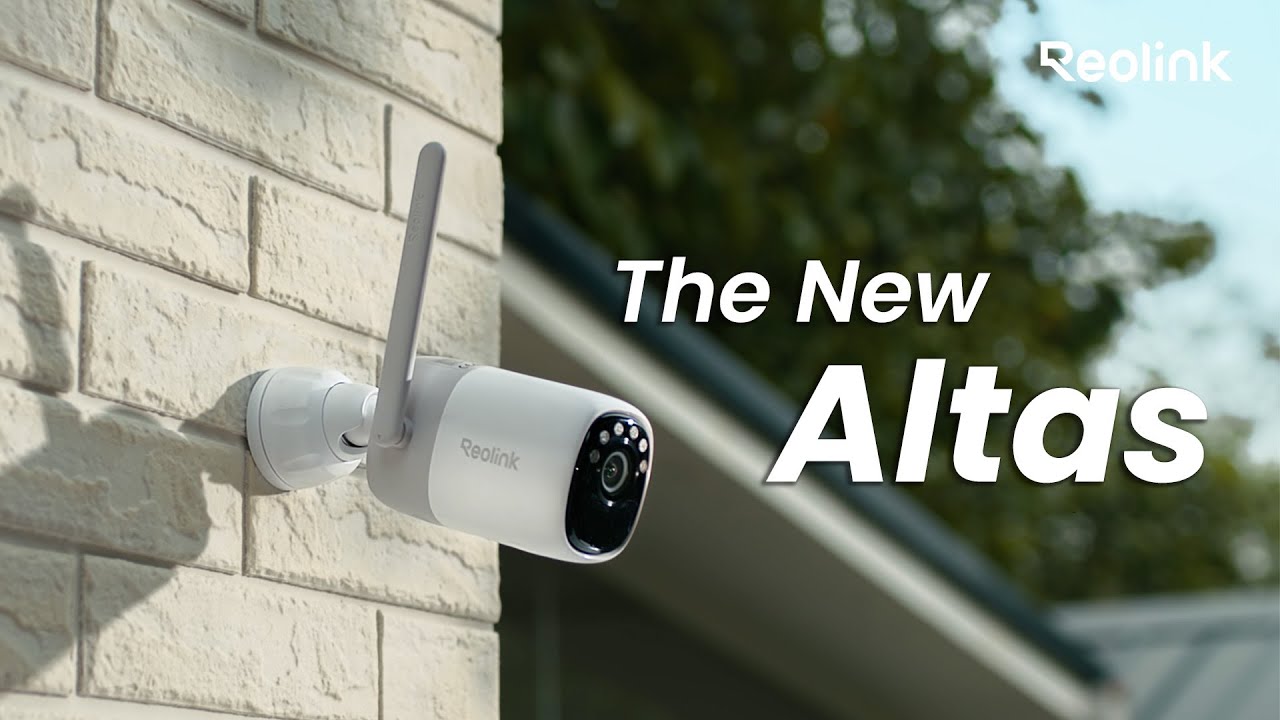 Reolink Altas | The Future of Outdoor Security is Here
