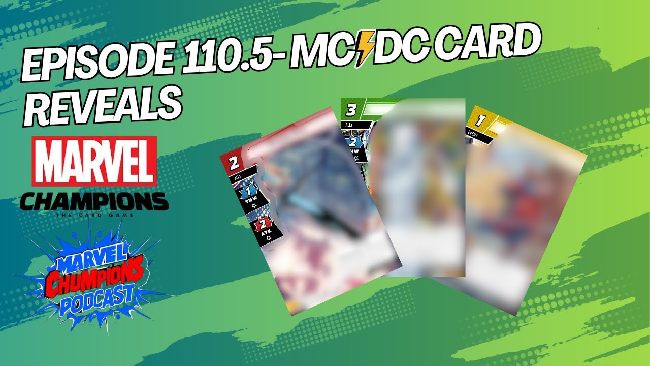 Episode 110.5 - MC⚡DC Card Reveals
