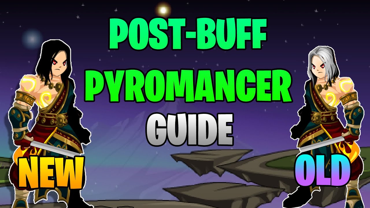 =AQW= The ULTIMATE POST-BUFF PYROMANCER GUIDE! OLD vs NEW - WHICH IS BETTER?