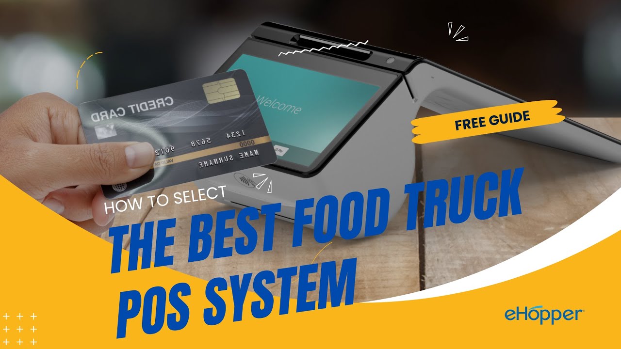 How to Find The  Best Food Truck POS System | Food Truck POS Guide