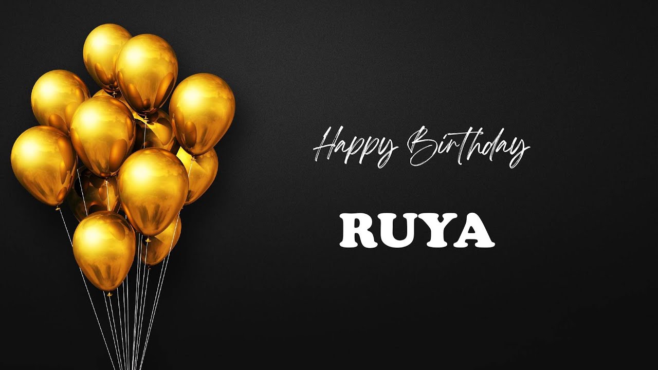 RUYA Happy Birthday Song – Happy Birthday RUYA
