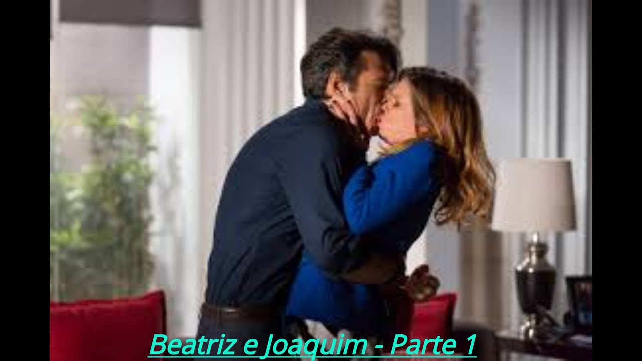 História de Beatriz e Joaquim- Parte 1 S2