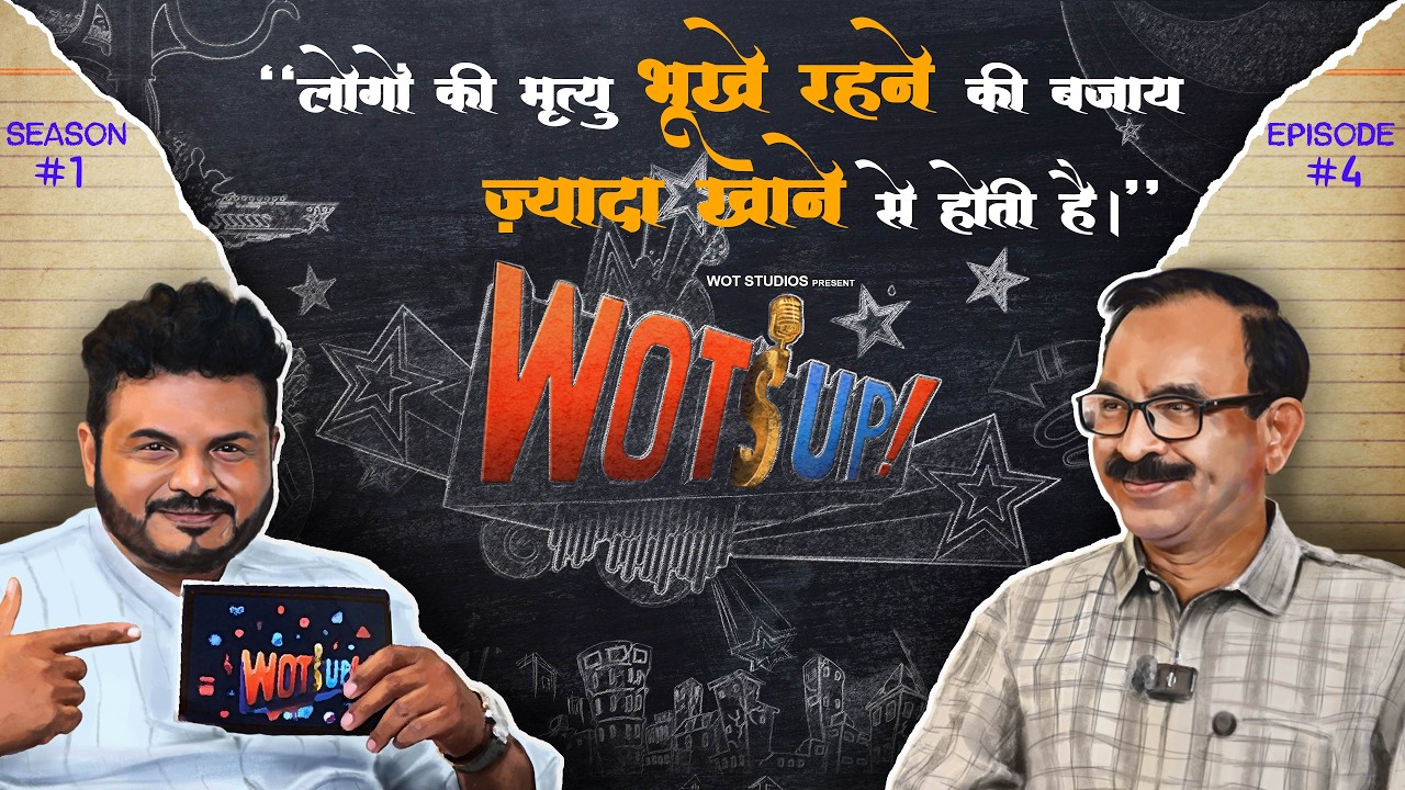 WOT Studios presents WOT'S UP! | 4th Podcast | Dr. Jagannath Dixit on Dixit Diet & Diabetes