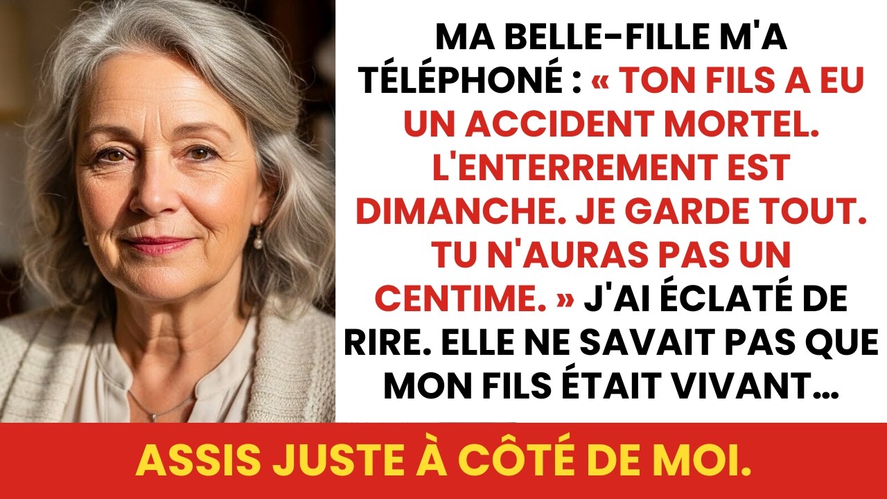 « Ton fils est décédé, tu n'hériteras de rien », m'a dit ma belle-fille. Mais il était près de moi…