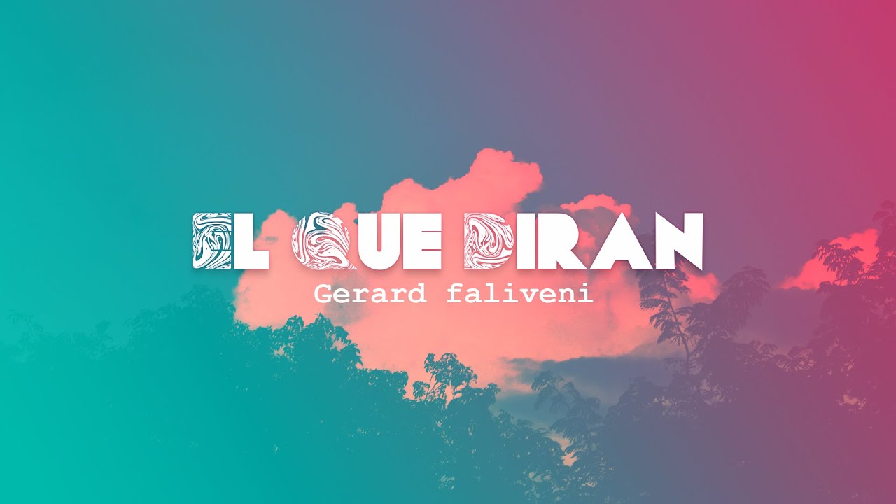 Gerard Faliveni- El Que Dir&aacute;n (Official Video)