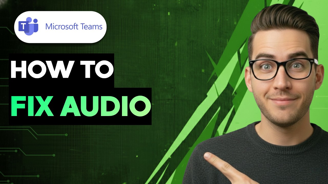 How to Fix Microsoft Teams Audio [2026 Full Guide]