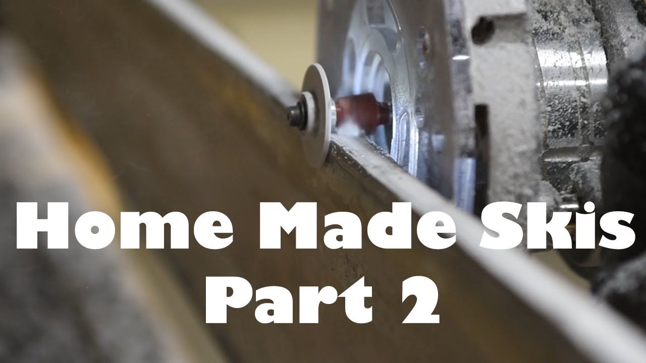 Home Made Skis - Part 2