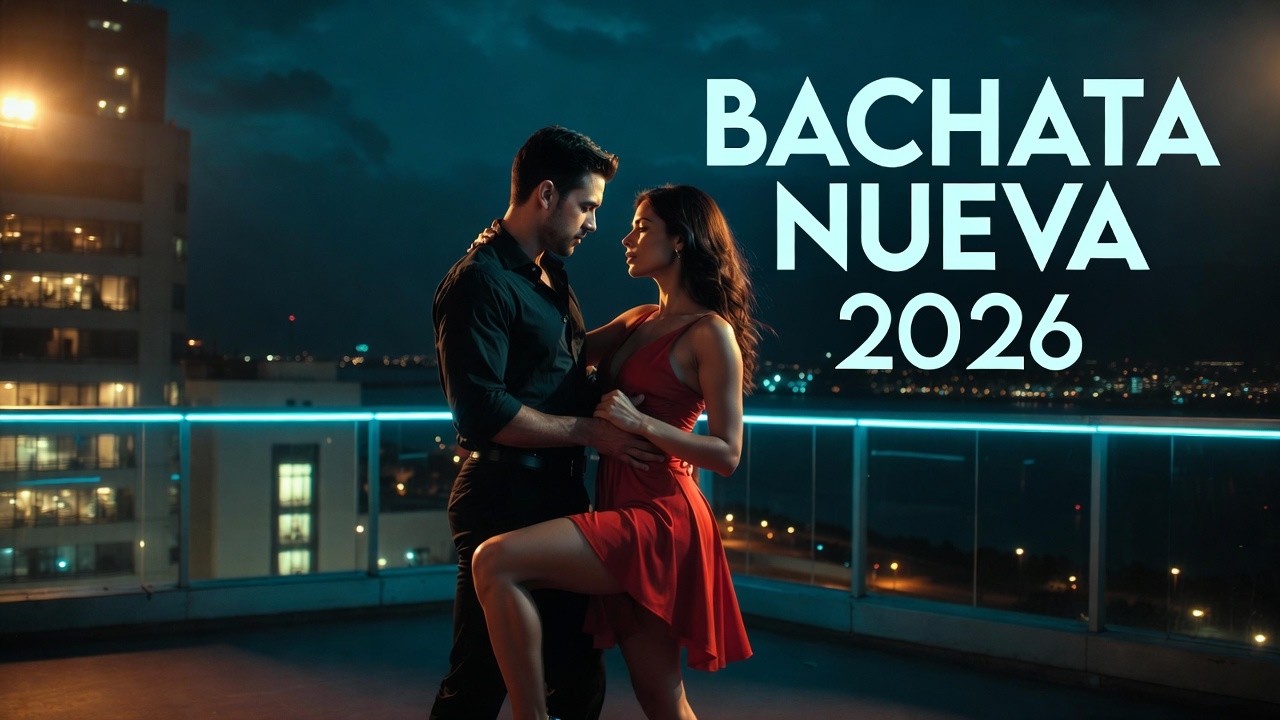 Top Música Bachata 2026 – Lo Más Escuchado del Momento | Bachata 2026 Mix