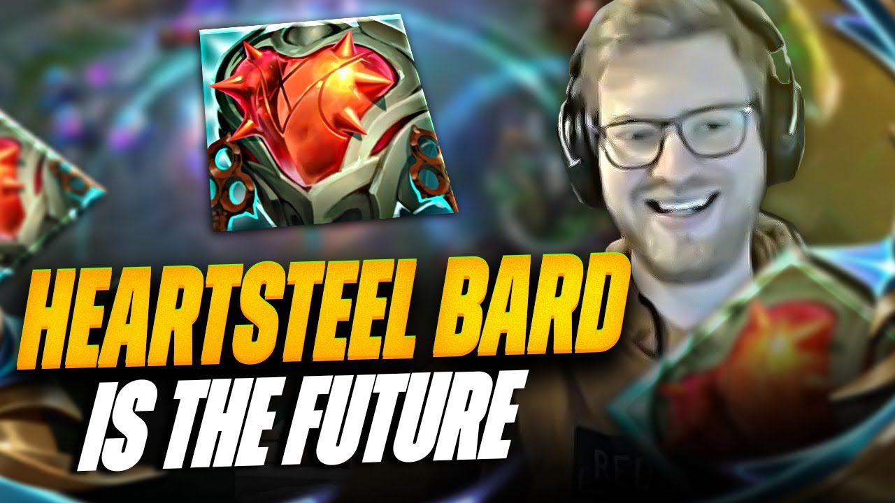 Heartsteel Bard Is The Future For Tank Bard! | Lathyrus