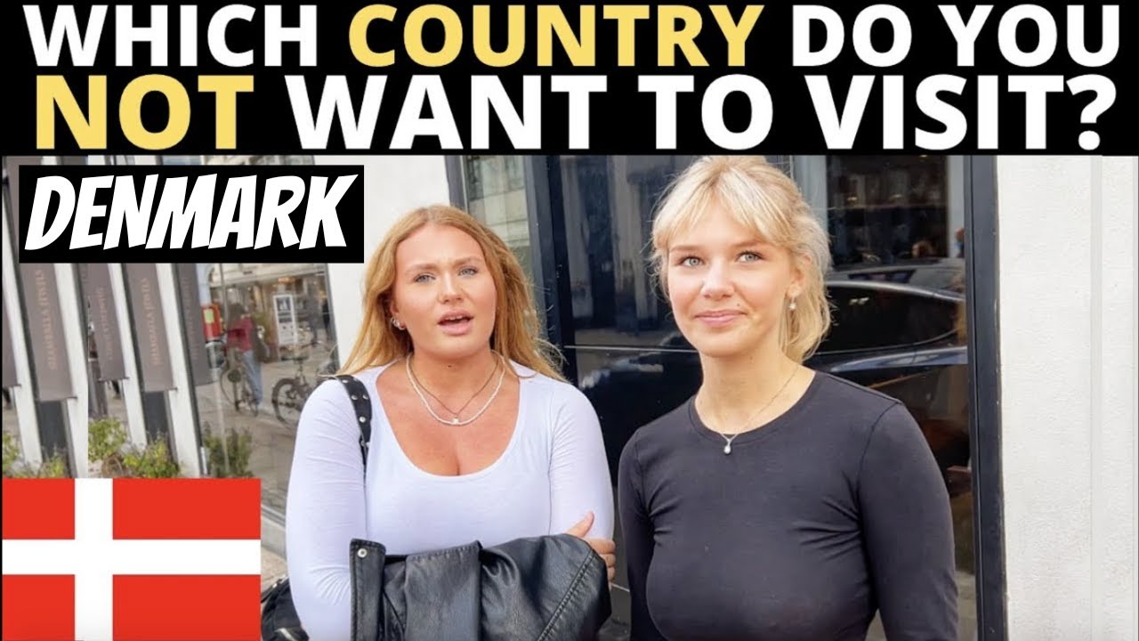Which Country Do You NOT Want To Visit? | DENMARK