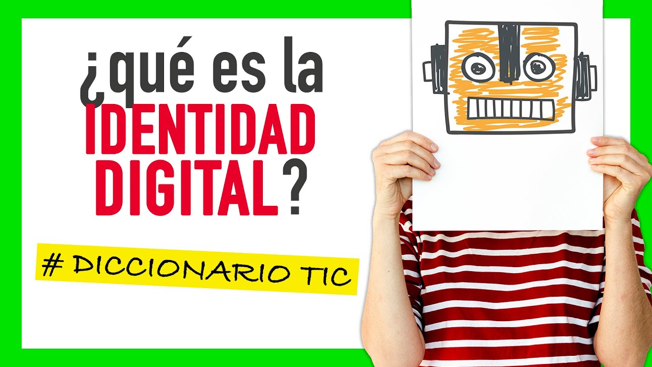 &iquest;Qu&eacute; es la IDENTIDAD DIGITAL? 🔍 | ➠ Diccionario TIC