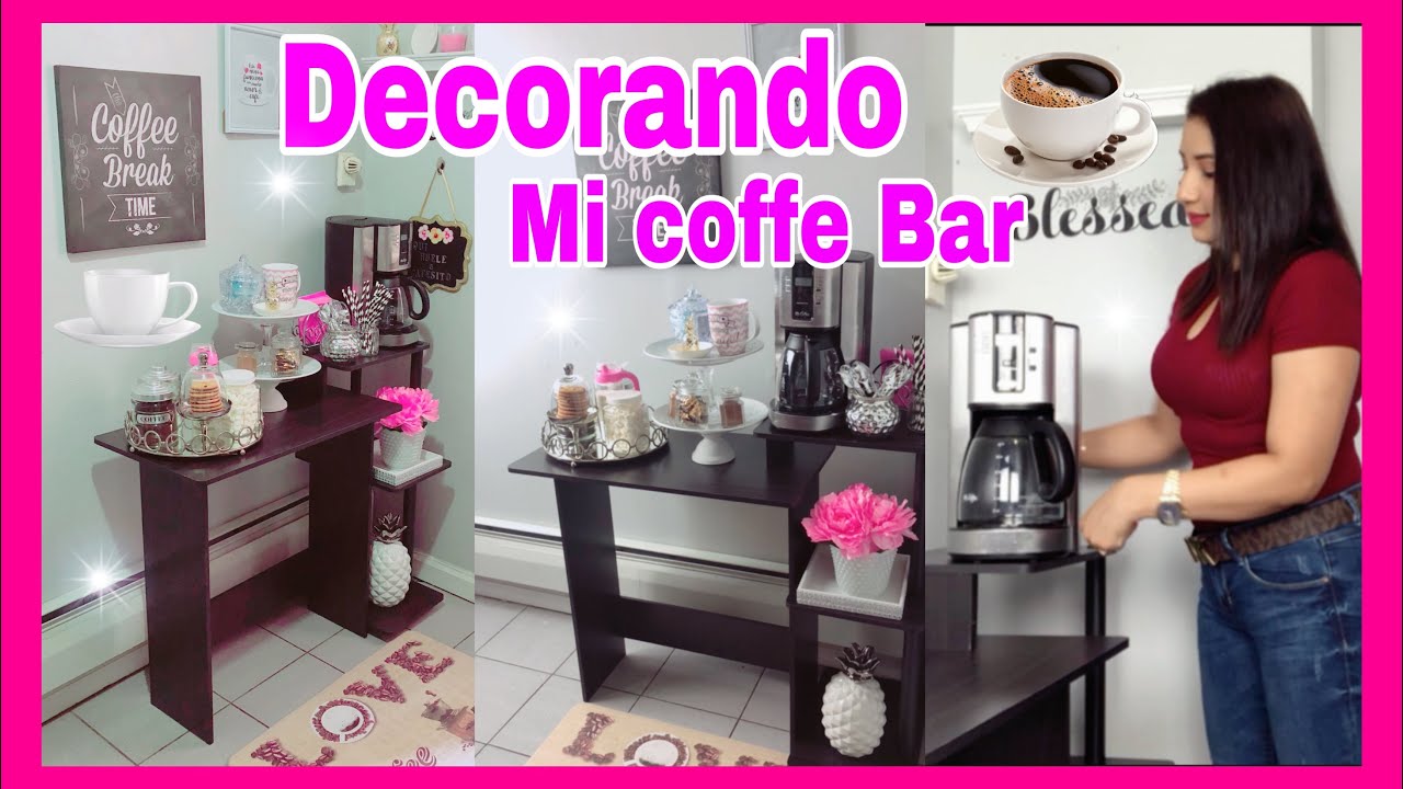 MI ESTACION DEL CAFE/ IDEAS PARA DECORAR EL AREA DE CAFE/ DECORANDO MI AREA DEL CAFE