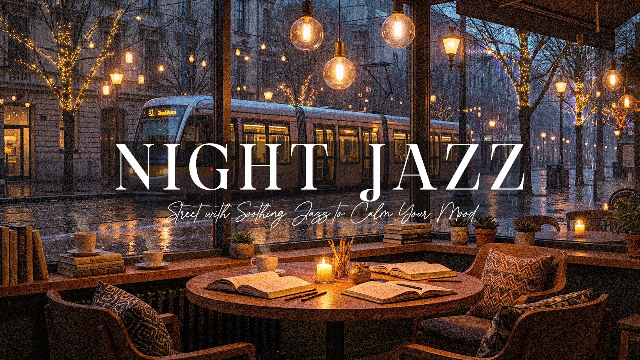 A Rainy Night on the Street with Soothing Jazz & Piano Music to Calm Your Mood