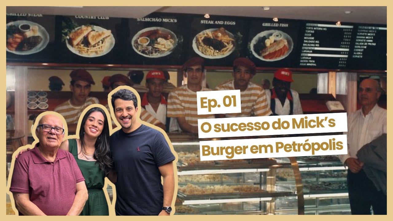 Podcast #1: Um bate-papo com o Sr. Gilberto, fundador do Mick's Burger, e o chef Gabriel Frazão