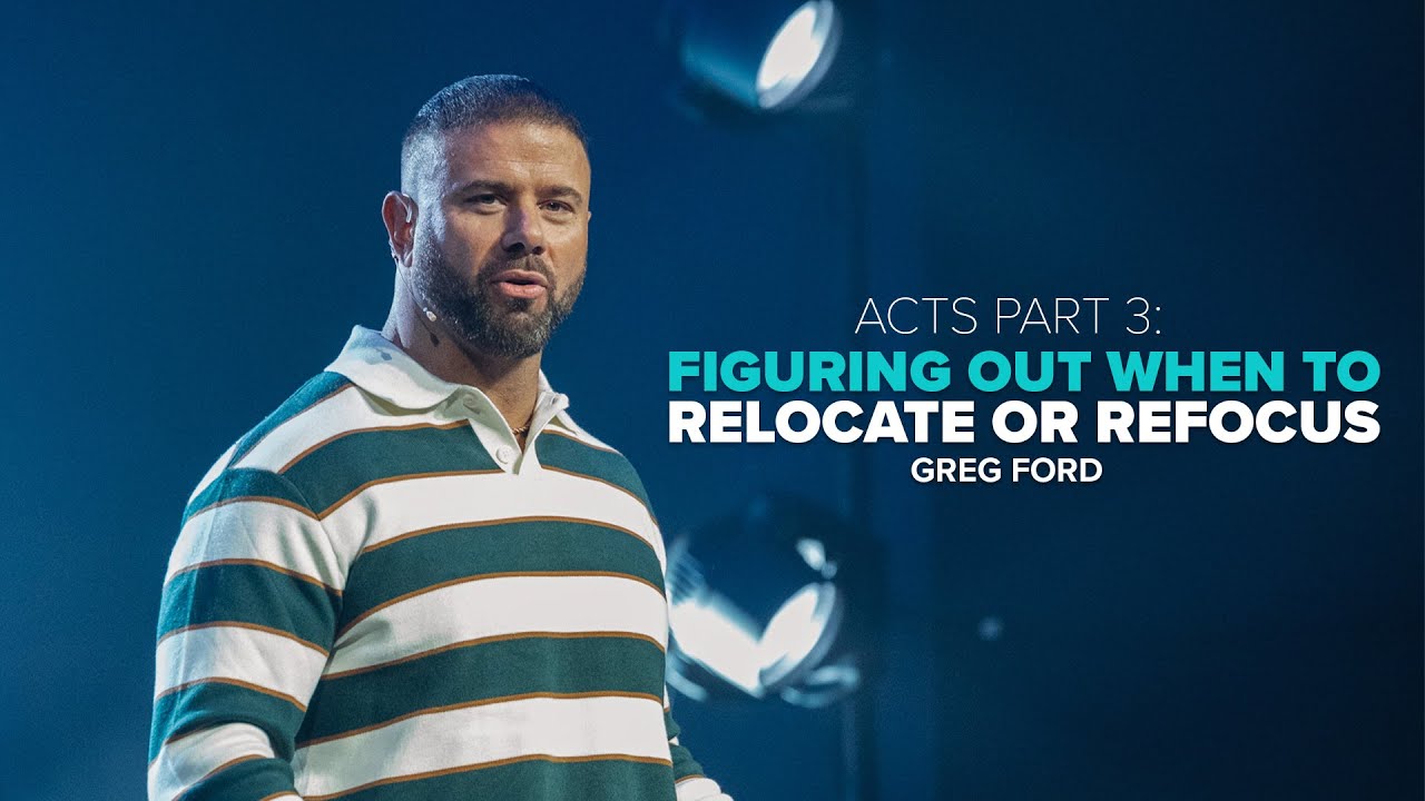Figuring Out When To Relocate Or Refocus | Pastor Greg Ford Sermon | One Church Columbus