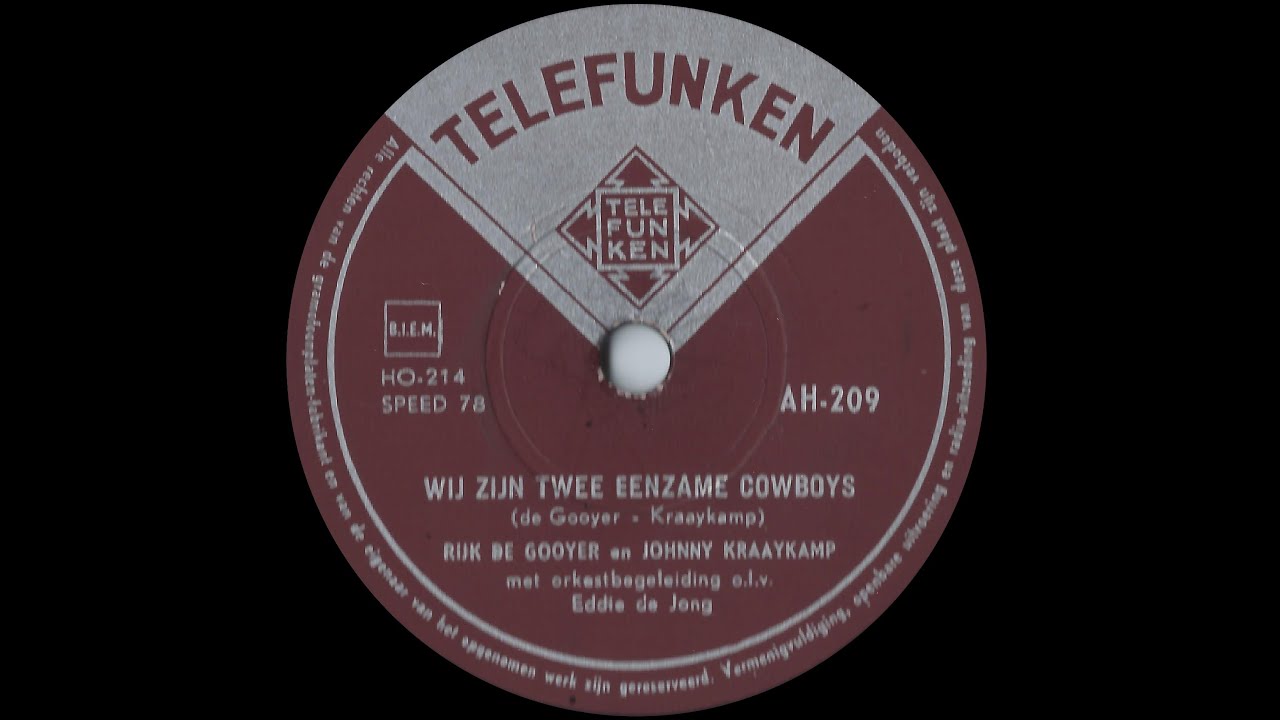 Wij zijn Twee Eenzame Cowboys - Rijk de Gooyer & Johnny Kraaijkamp (1957)