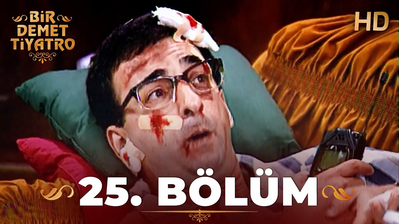 Bir Demet Tiyatro 25. B&ouml;l&uuml;m Full HD (Restorasyonlu)