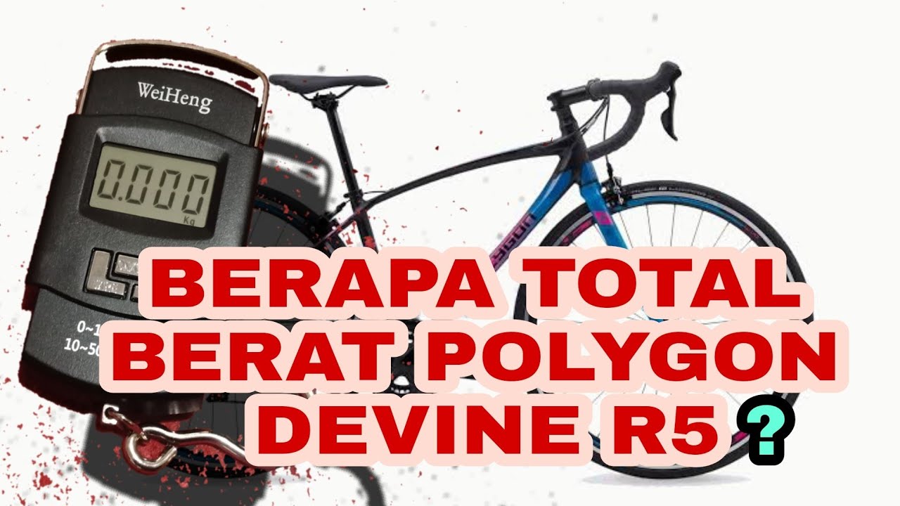 Bike Check Total Berat Fullbike Sepeda Roadbike Polygon Devine R5 / Siliot TV