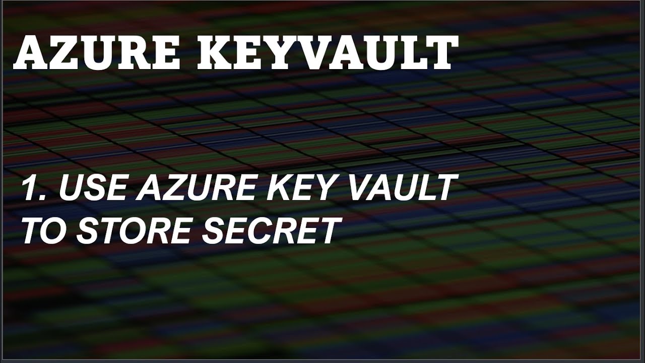Используйте Azure Key Vault для хранения секретов