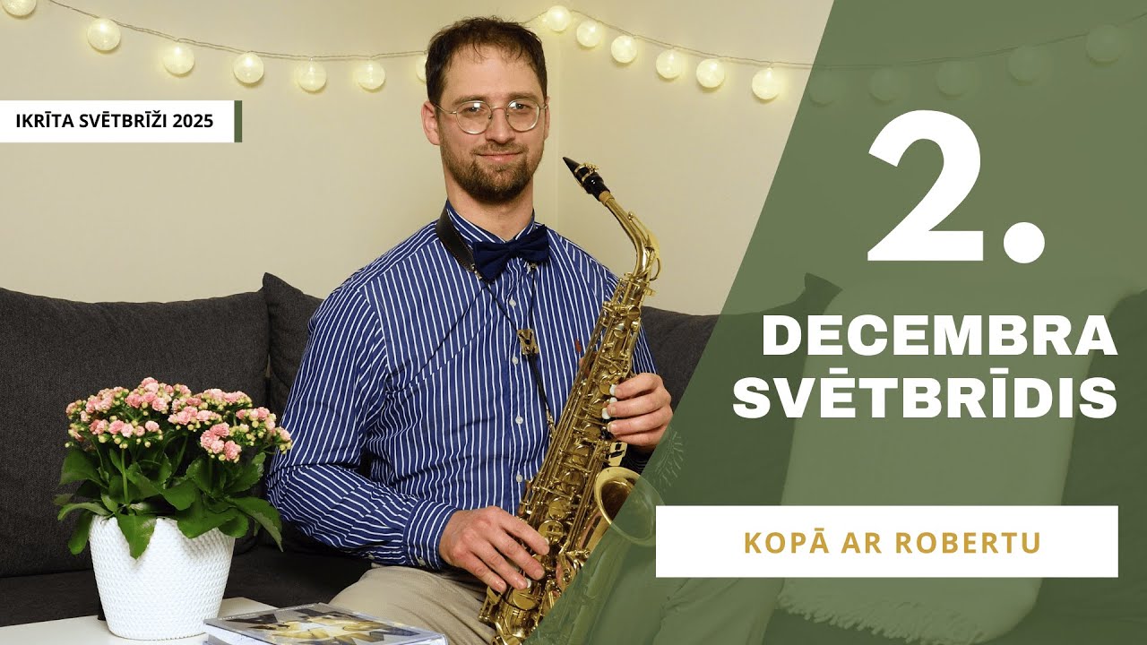 Vilšanās paralēles || 2. decembra SVĒTBRĪDIS