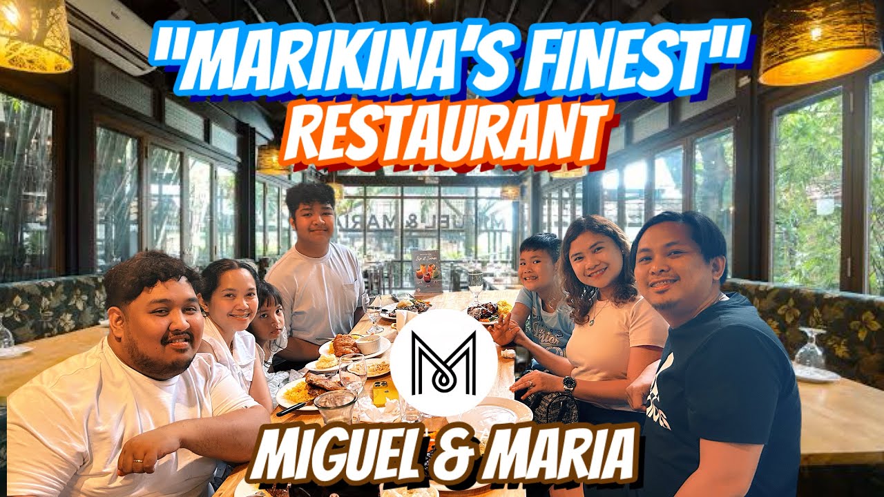 MARIKINA FINEST RESTAURANT - MIGUEL AND MARIA