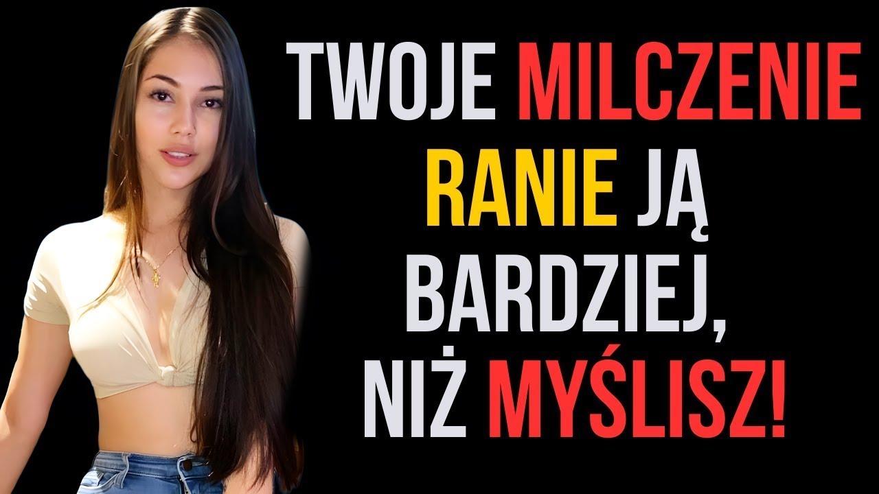 WIEDZ O TYM – IM DŁUŻEJ MILCZYSZ, TYM GŁĘBIEJ KOBIETA TO ODCZUWA  Psychologia Kobiet #stoicyzm