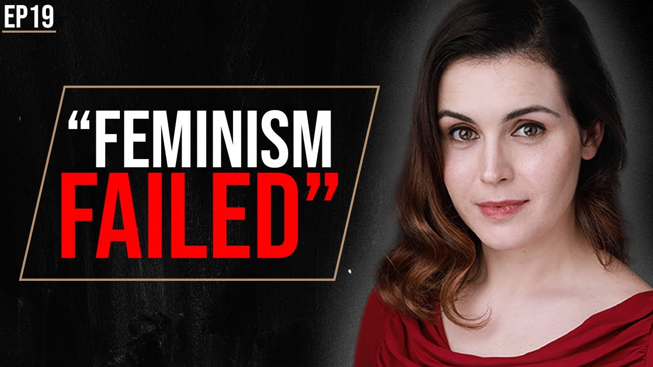 Feminism: The Worst Thing to Ever Happen to Modern Women? | Louise Perry EP 19