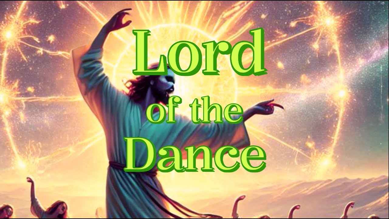 Lord of the Dance | Happy Easter | Lyrics