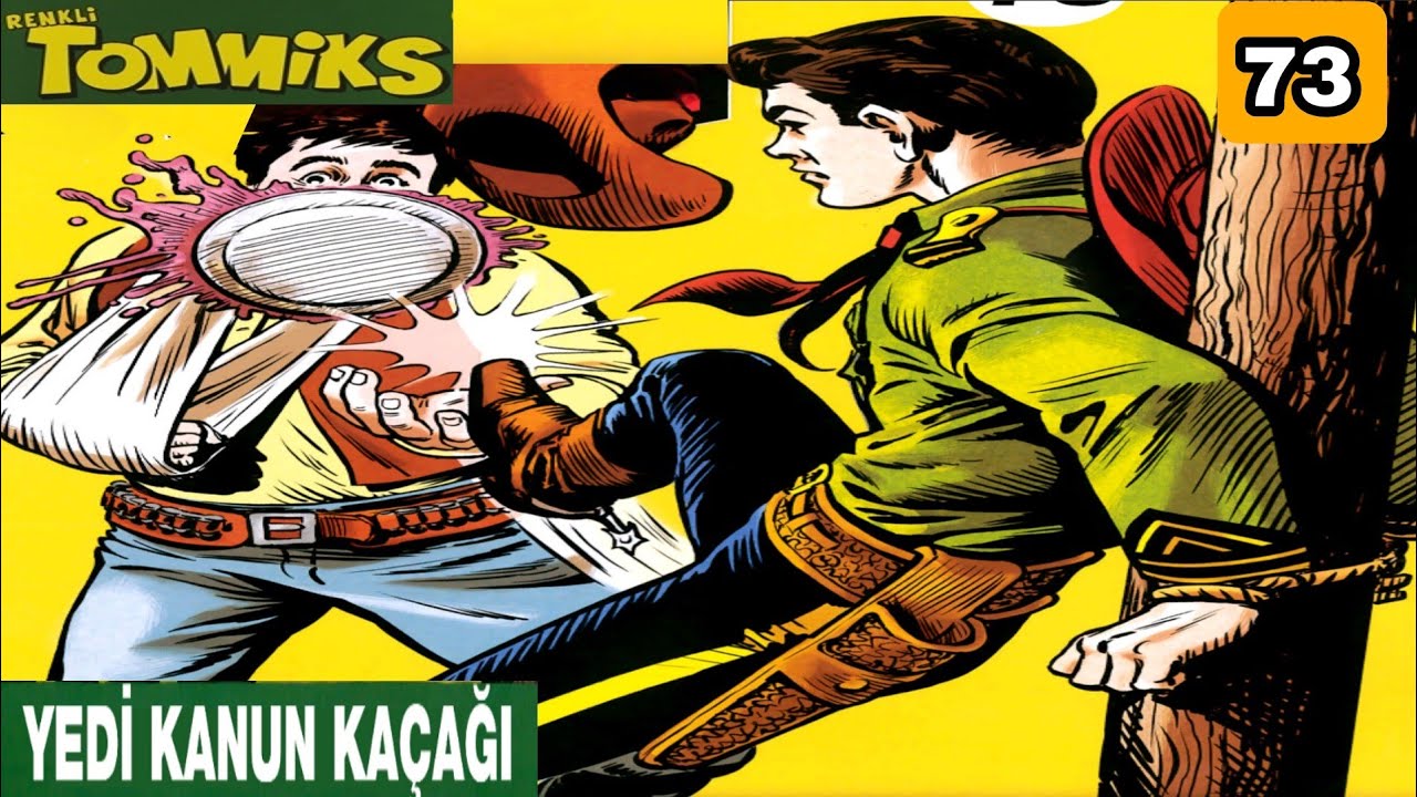 TOMMİKS 73 Yedi Kanun Kaçağı