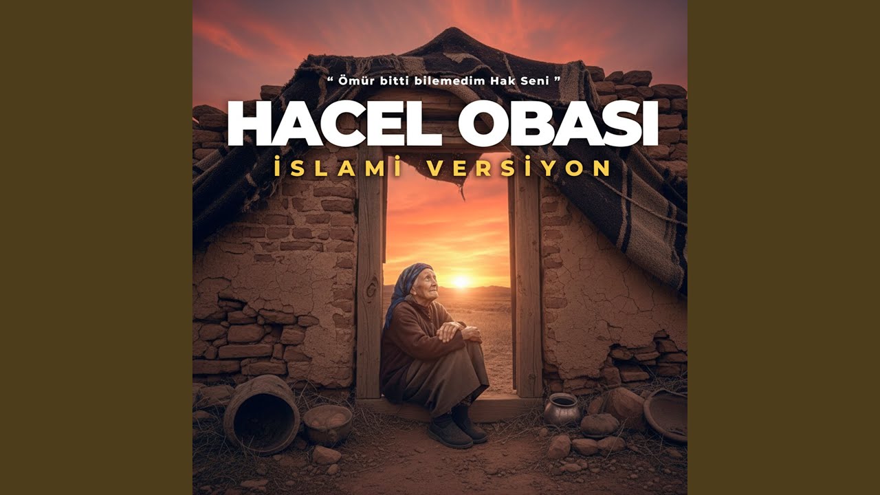 Hacel Obası - İslami Versiyon