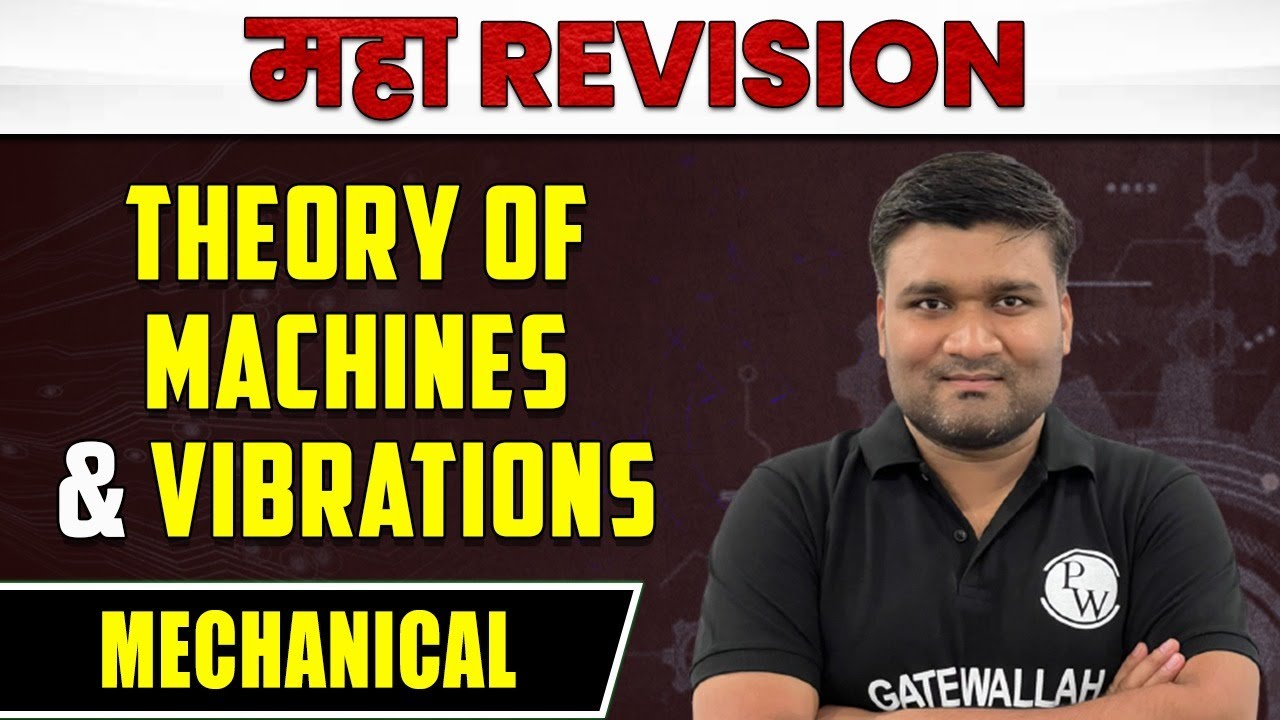 Theory of Machines & Vibrations | Maha Revision | Mechanical