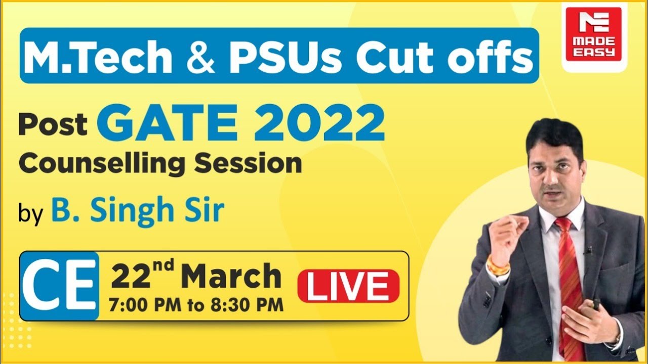 Post GATE 2022 Counselling Session | Civil Engineering | By B. Singh Sir (Ex. IES) CMD, MADE EASY