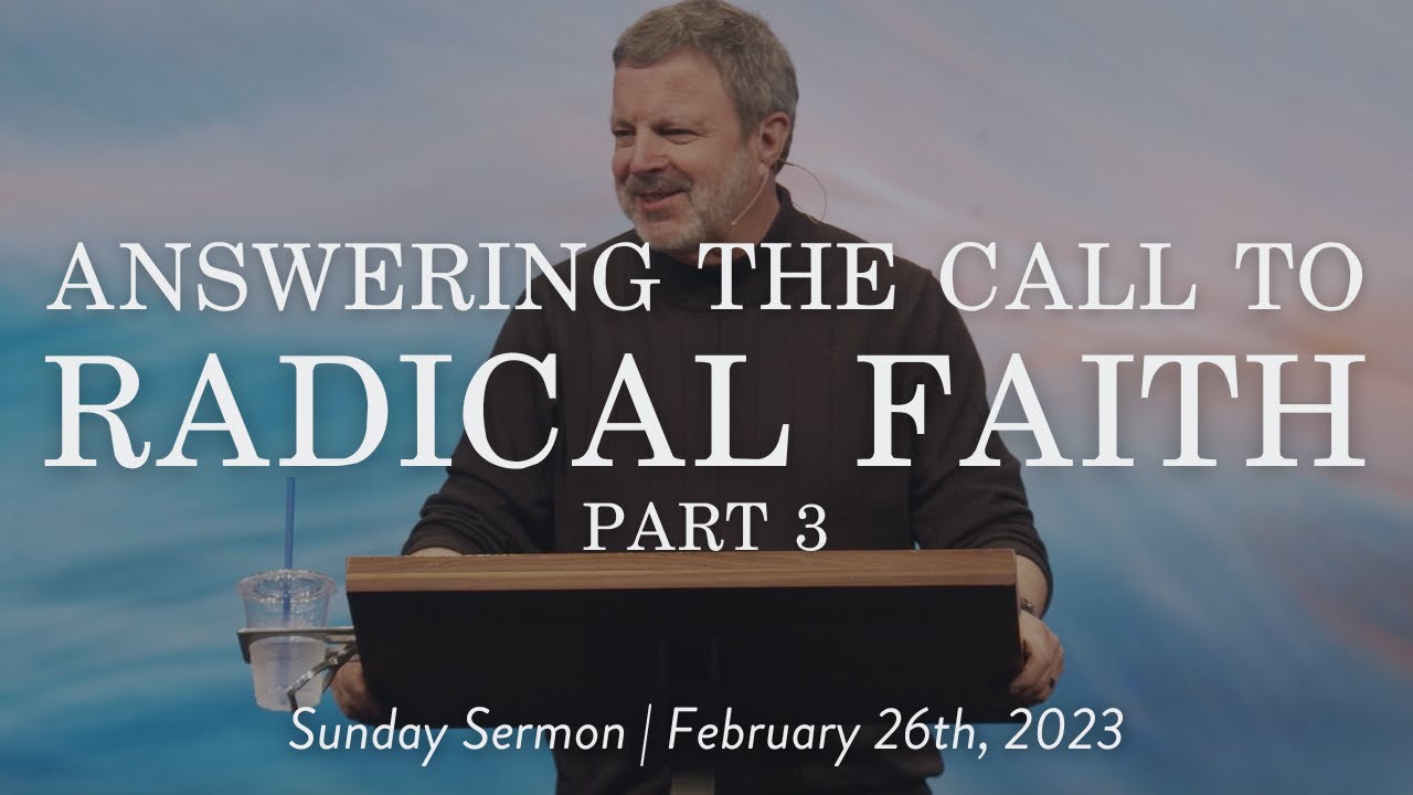 Answering the Call to Radical Faith: Part 3 || Sunday Sermon with Kris Vallotton