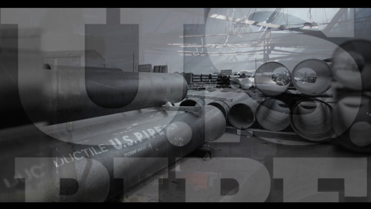 U.S. Pipe - 125 Years of Innovation, Dedication, and Quality