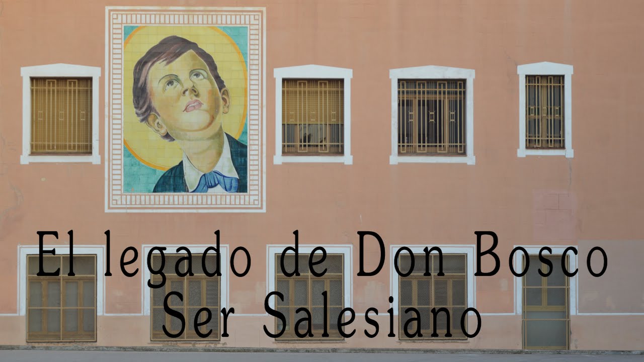El legado de Don Bosco (Ser salesiano)