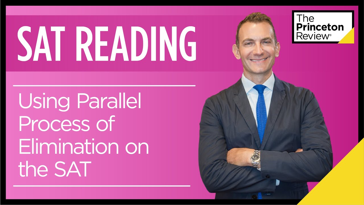 SAT Reading: Parallel Process of Elimination | SAT Prep 2022 | The Princeton Review