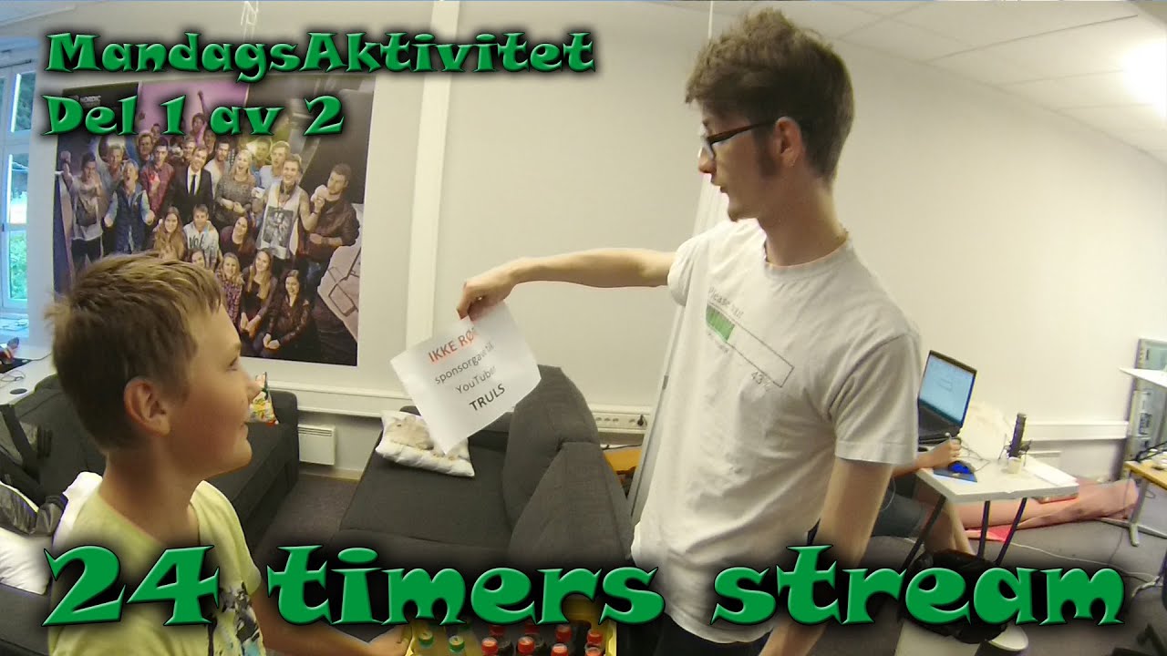 Del 1 av 2: 24 timers livestream med Truls og Co (MandagsAktivitet)