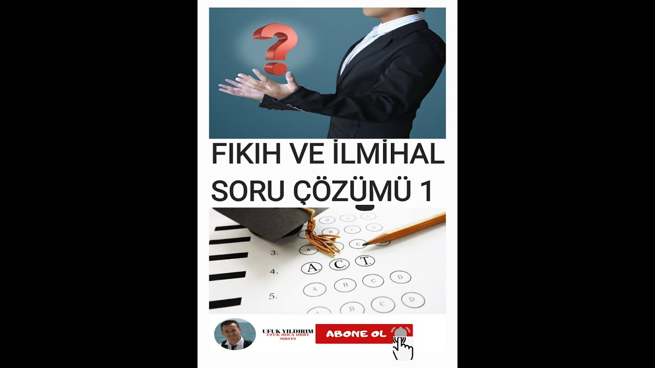FIKIH VE İLMİHAL SORU ÇÖZÜMÜ