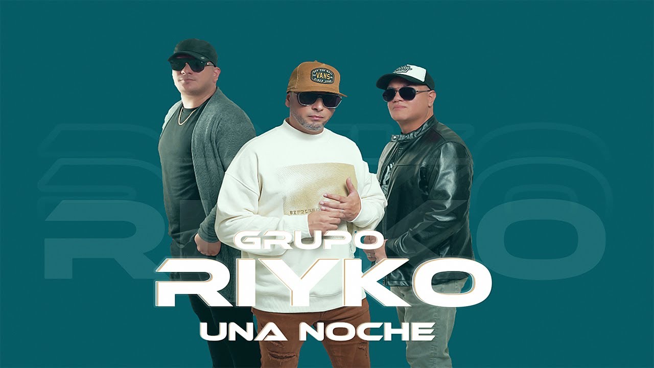 GRUPO RIYKO UNA NOCHE