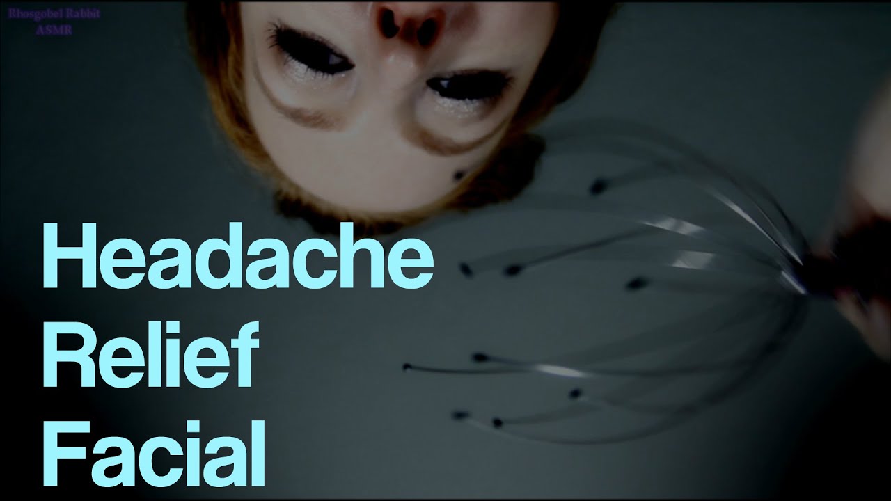 ASMR Headache Relief Facial