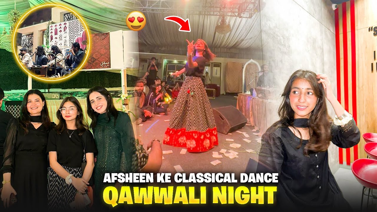 Afsheen ki Classical Dance😍😍|Qawali m Noshi Brothers aye🤩