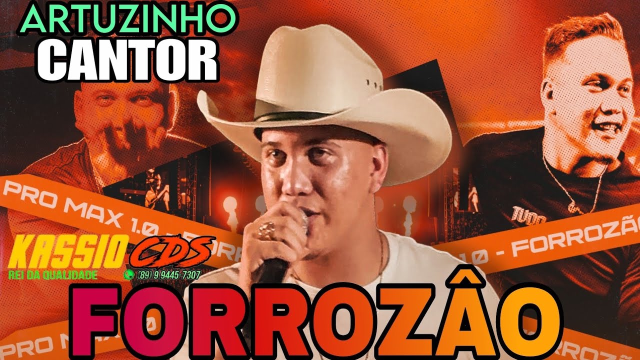 ARTUZINHO CANTOR CD FORROZÂO DE INTERIOR - FORROZÂO ATUALIZADO PRA PAREDÃO - ARTUZINHO CANTOR 2025